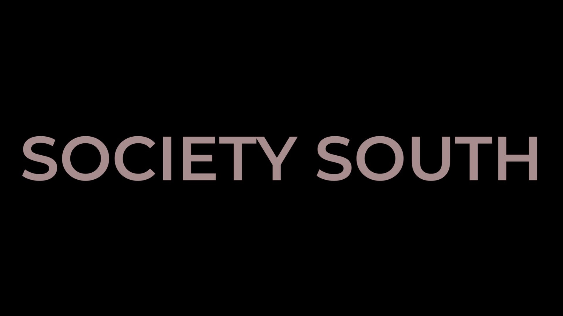 Society South